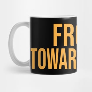 Front toward enemy Mug